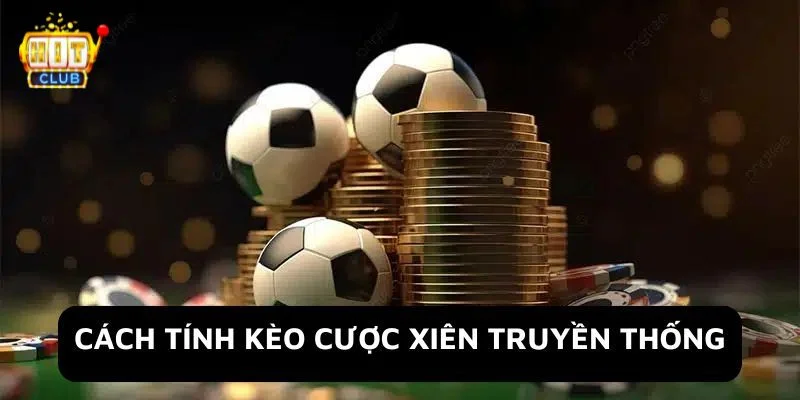 Hitclub là cổng game có cách tính tiền cược xiên sòng phẳng.